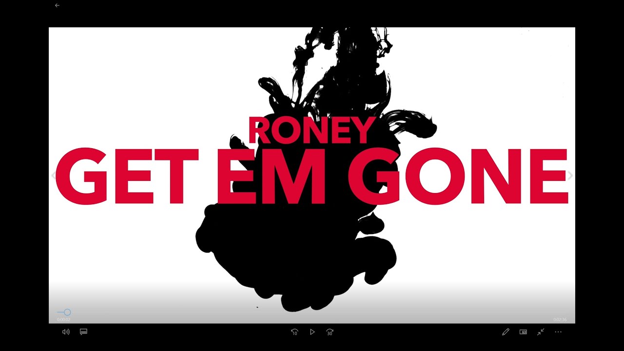 Watch Roney - Get Em Gone (Lyric Video) on YouTube Watch Roney - Get Em Gone (Lyric Video) on YouTube