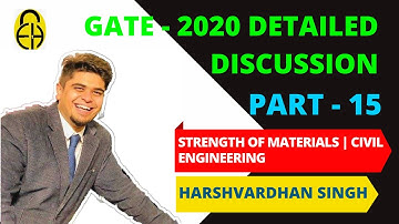 GATE 2020 CE Solution | Part-15 | Strength of Materials-2 | by Harshvardhan Singh