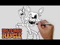 How to Draw Mangle- FNAF 2- Video Lesson