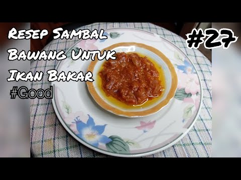 Resep Sambal Bawang Ikan Bakar