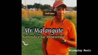 Mr Malangute - Vadundice Va Mawunwa [Aúdio]