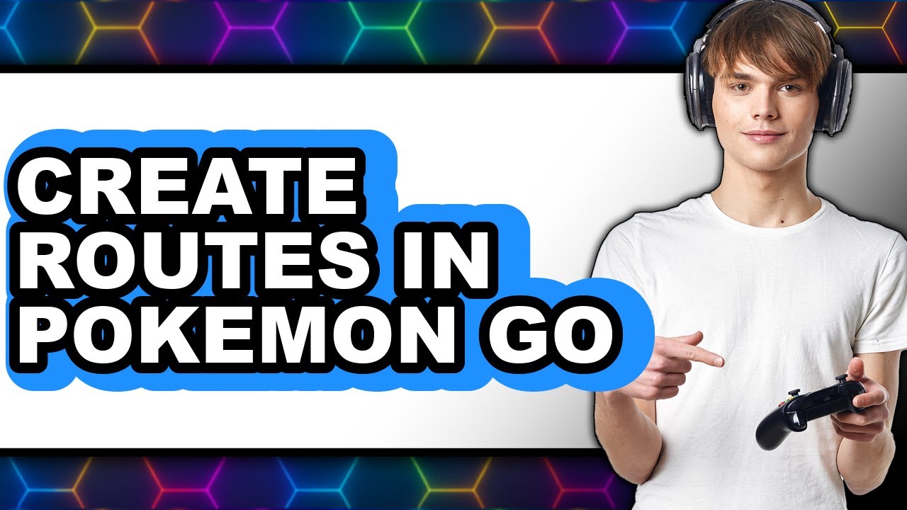 How to Create Routes in Pokemon Go (updated)