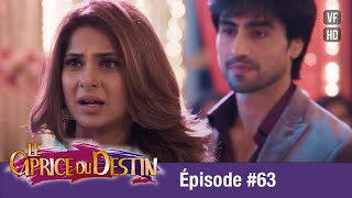 Le Caprice du Destin  (Bepannah) - Épisode 63 -  Version Française - Complet - HD 1080