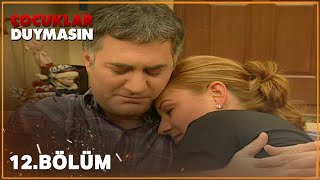 Çocuklar Duymasın 12. Bölüm (Full HD)