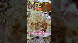 Sakitnya Hati.....bila Roti Canai Besar Tapak Tangan Jer Sekarang Ni