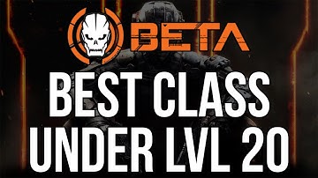 Black Ops 3 Beta : Best Class Under Level 20 : Best Noob Class : Beta Code Giveaway