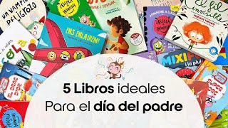 5 Libros ideales para el día del padre