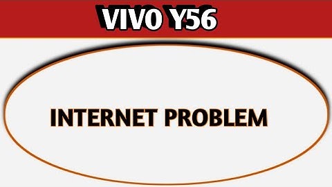 Vivo Y56 slow internet problem, how to solve slow internet problem in Vivo Y56