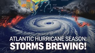 Atlantic Hurricane Season: Storms Brewing!#HurricaneSeason2025 #TropicalStorm #WeatherUpdate