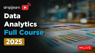 Data Analytics Full Course 2025 | Data Analytics Tutorial | Data Analyst Course | Simplilearn