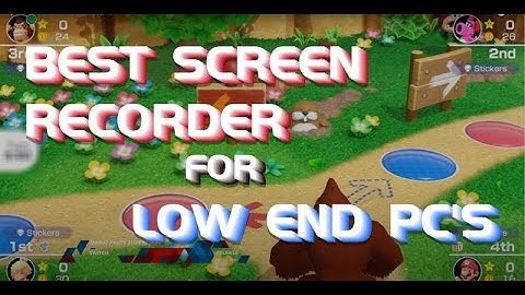 Best Screen Recorder for Low End PC
