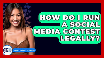 How Do I Run A Social Media Contest Legally? - Everyday-Networking