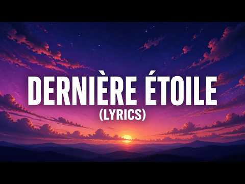 Indila - Dernière Étoile ( Lyrics )