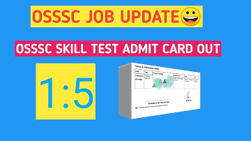 OSSSC SKILL TEST ADMIT OUT. #download now.