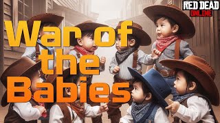 Red Dead Online: War of the Babies @AimeePiB