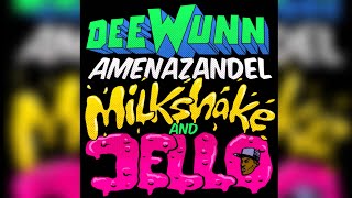 MilkShake & Jello - (Visualizer) - DeeWunn