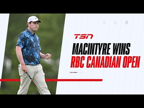 Must See: Macintyre Wins The Rbc Canadian Open For His First Career Pga Tour Win