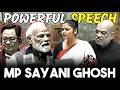 SAYANI GHOSH ADDRESSES PARLIAMENT WITH STRONG REMARKS...