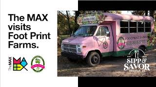 The MAX Visits Foot Print Farms