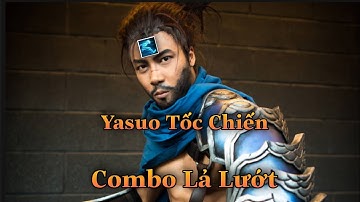 LMHT Tốc Chiến: Yasuo Mang Tốc Hành Trở Lại Combo E Tốc Biến Quá Ảo