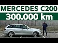 Ce probleme are un MERCEDES C200 dupa 300.000 km