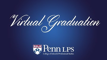 2020 Penn LPS Virtual Graduation