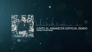 06 J Alvarez feat Daddy Yankee Junto Al Amanecer Remix Audio