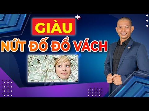 Video: Thật Dễ Dàng để Trở Nên Giàu Có