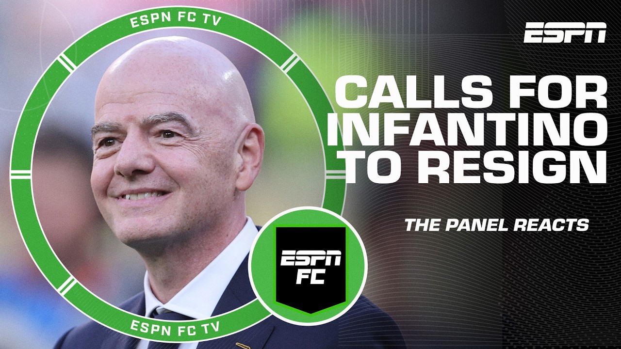 ESPN FC reacts to Luis Figo calling for Gianna Infantino to resign as FIFA President