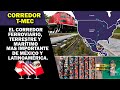 Así será el corredor T-MEC, El corredor ferroviario, terrestre y marítimo, mas importante de México.