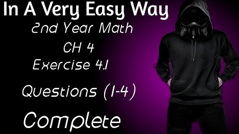 2nd Year Math, Ch 4, Exercise 4.1, questions (1-4),Lec 1, -Inter Part 2 Math