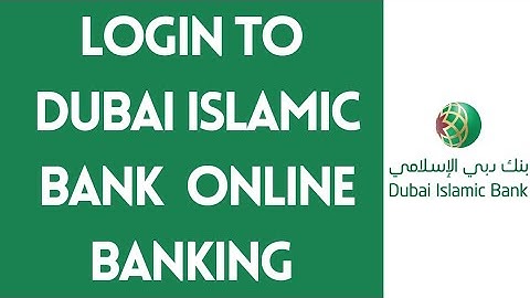 Dubai Islamic Bank Online Banking Login |Dubai Islamic Bank Online (2021)