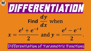 11.9 | Differentiation | Differentiation Of Parametric Functions
