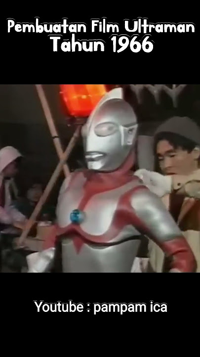 Serunya Pembuatan Film Ultraman di tahun 1966   #ultraman