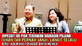 BY DR TERAWAN : TUHAN TAK PERNAH JANJI || NYANYI LAGU ROHANI