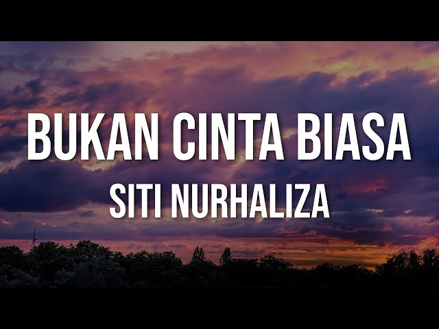 Siti Nurhaliza - Bukan Cinta Biasa (Official Lyric Video) class=