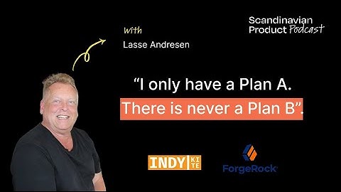 Lessons learned from a $2.9B Unicorn Founder & CEO | Lasse Andresen (IndyKite, ForgeRock)
