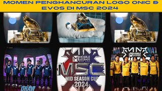 MOMEN PENGHANCURAN LOGO FNATIC ONIC DAN EVOS GLORY DI MSC 2024 PARA CASTER SAMPE SEDIH #ONIC #EVOS