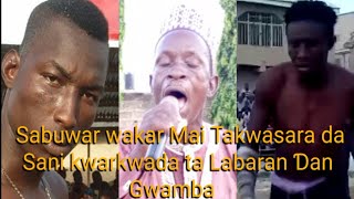 Barka da Sallah !!! Sabuwar wakar Dogo Mai Takwasara da Sani kwarkwada Daga Labaran Ɗan Gwamba