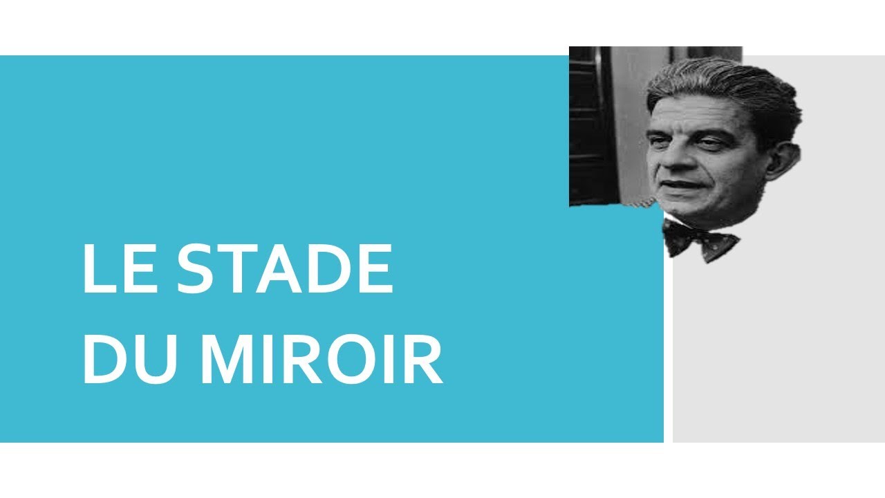 Lacan : Le Stade du Miroir - YouTube