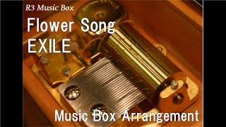 Flower SongEXILE [Music Box]