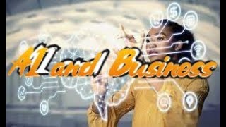 AI and Business: How Artificial Intelligence is Revolutionizing the Way We Work