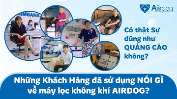 Trải nghiệm máy lọc không khí Airdog - Sự thật có như trong quảng cáo không?