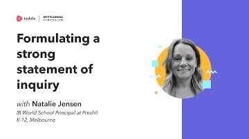 Formulating a Strong Statement of Inquiry | Toddle Talks | Toddle
