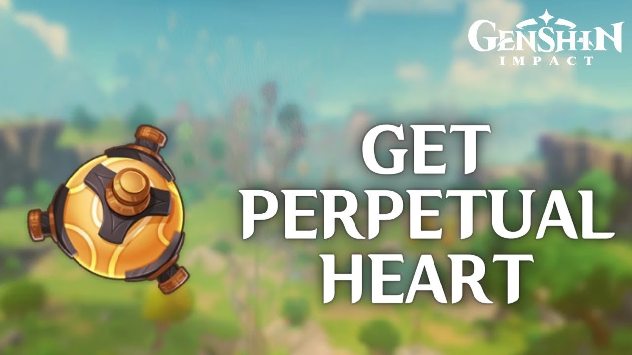 How to Get Perpetual Heart in Genshin Impact 2024 | Genshin Impact Tutorial