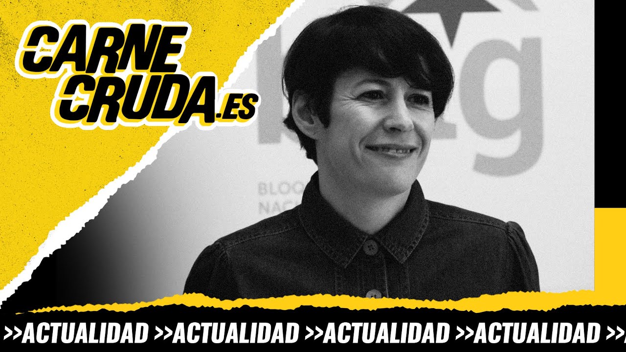T10x62 - Ana Pontón, la esperanza de la izquierda en Galicia (CARNE CRUDA)