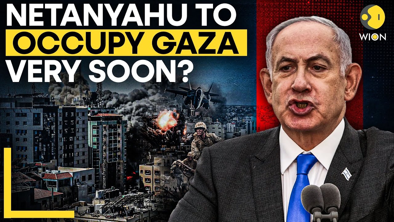 Israel Security Cabinet Approves Plan to Occupy Gaza City | WION ...