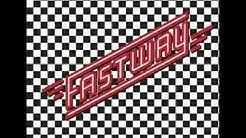 Fastway - Say What You Will (Stereo)