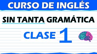 CURSO DE INGLÉS COMPLETO - Aprende ingles rápido y fácil sin tanta gramática.