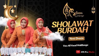 Sholawat AL-Burdah (Dracin Versions) | Rebana WaliSongo | Voc. Tia, Titik, Nia